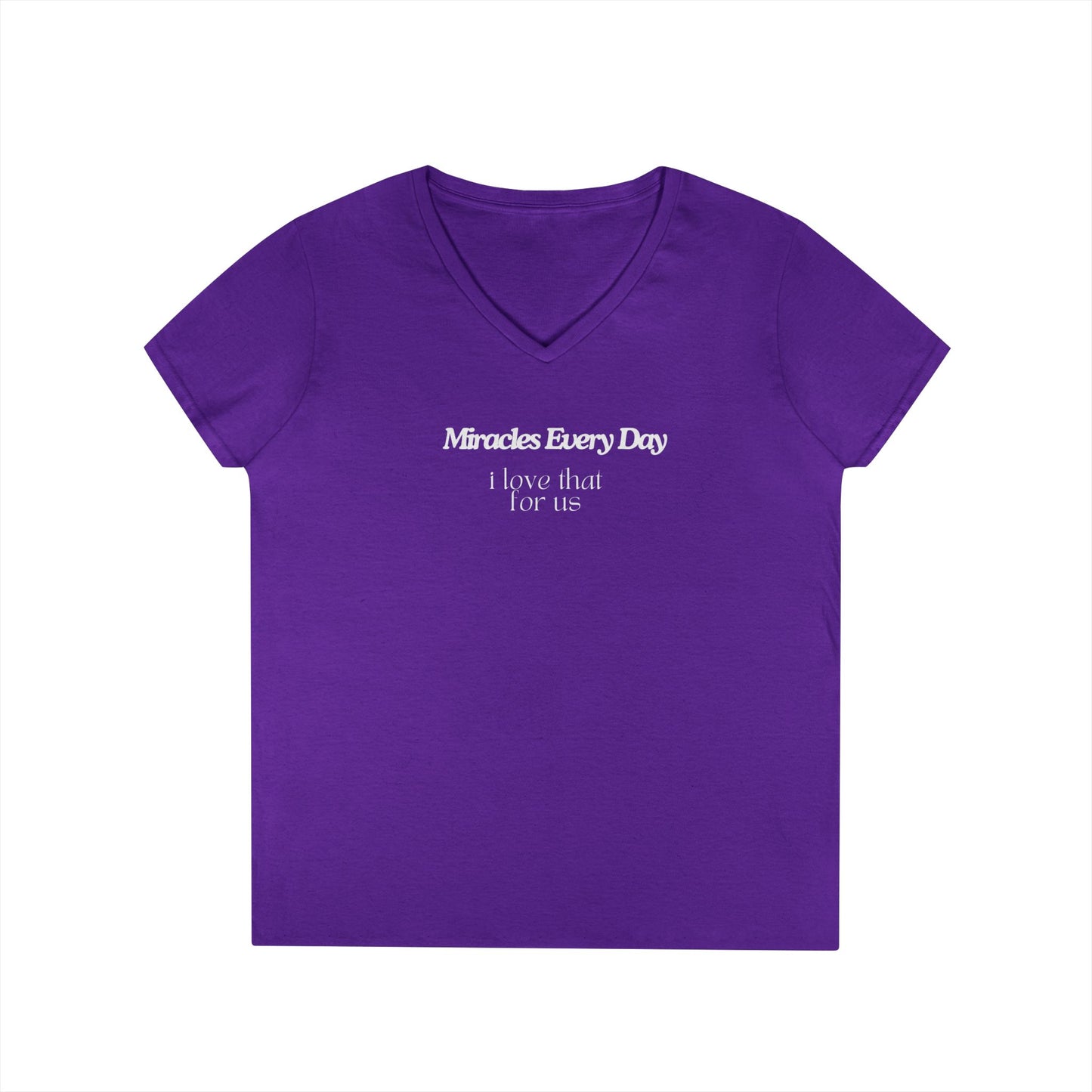 Miracles Every Day I Love That for Us V-Neck Tee, Main Character Energy, Great Gift, Layering Tee, Positive Mindset, Gildan V-Neck Tee, Fun T-Shirt, Miracle Shirt
