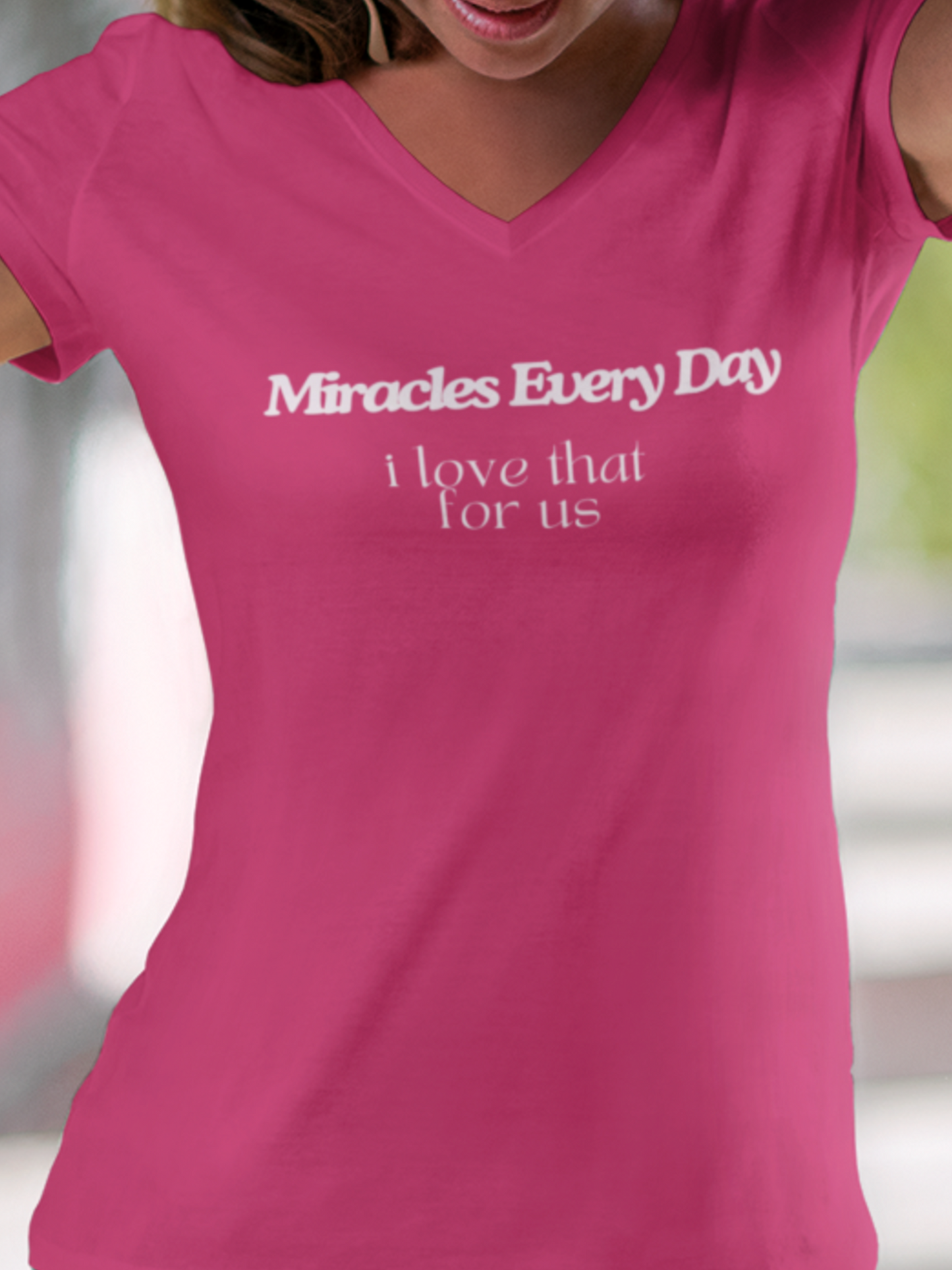 Miracles Every Day I Love That for Us V-Neck Tee, Main Character Energy, Great Gift, Layering Tee, Positive Mindset, Gildan V-Neck Tee, Fun T-Shirt, Miracle Shirt