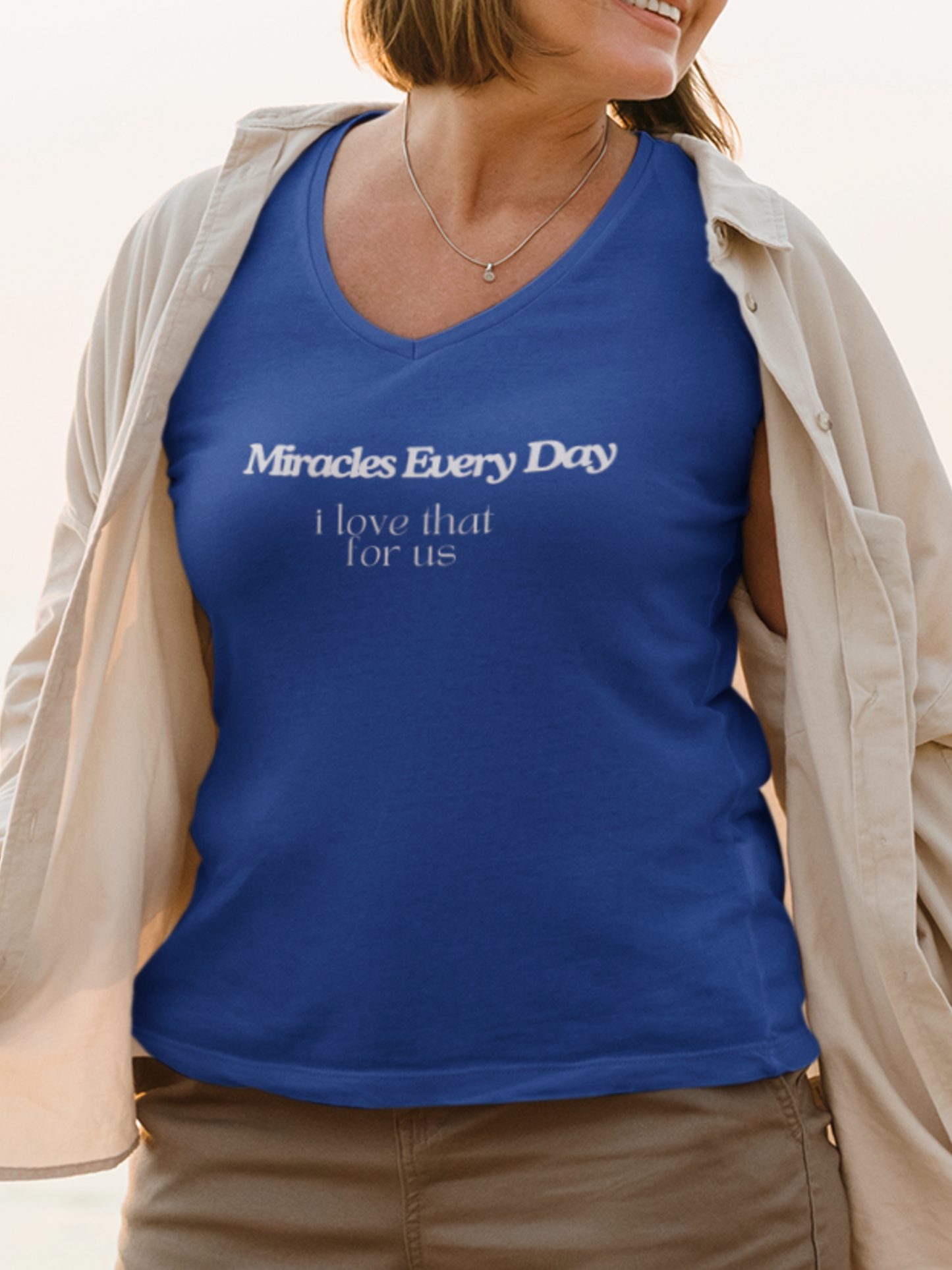 Miracles Every Day I Love That for Us V-Neck Tee, Main Character Energy, Great Gift, Layering Tee, Positive Mindset, Gildan V-Neck Tee, Fun T-Shirt, Miracle Shirt