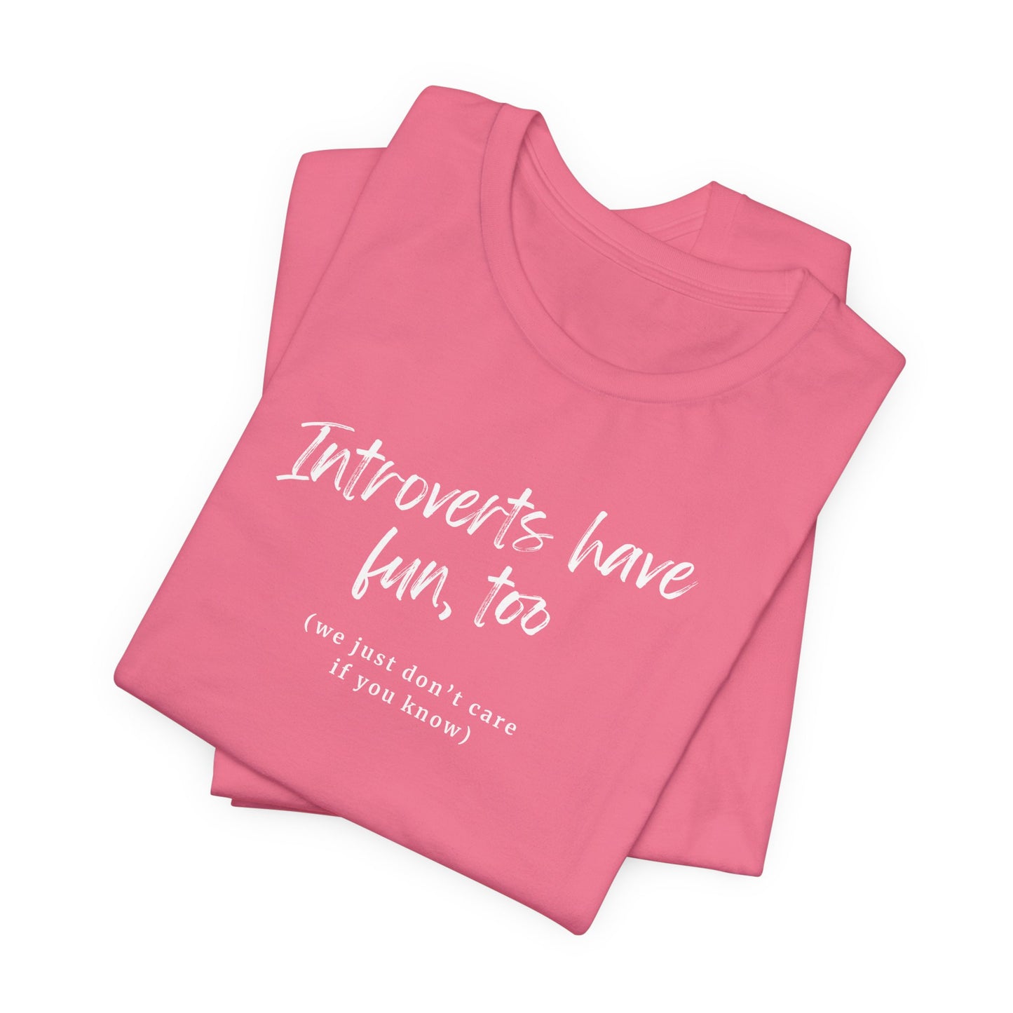 Introverts Have Fun Too Tee | Unisex Bella + Canvas Jersey Short Sleeve T-Shirt, Funny Introvert Top, Casual Wear, Gift for Introverts, Cool Graphic Tee, Layering Tee
